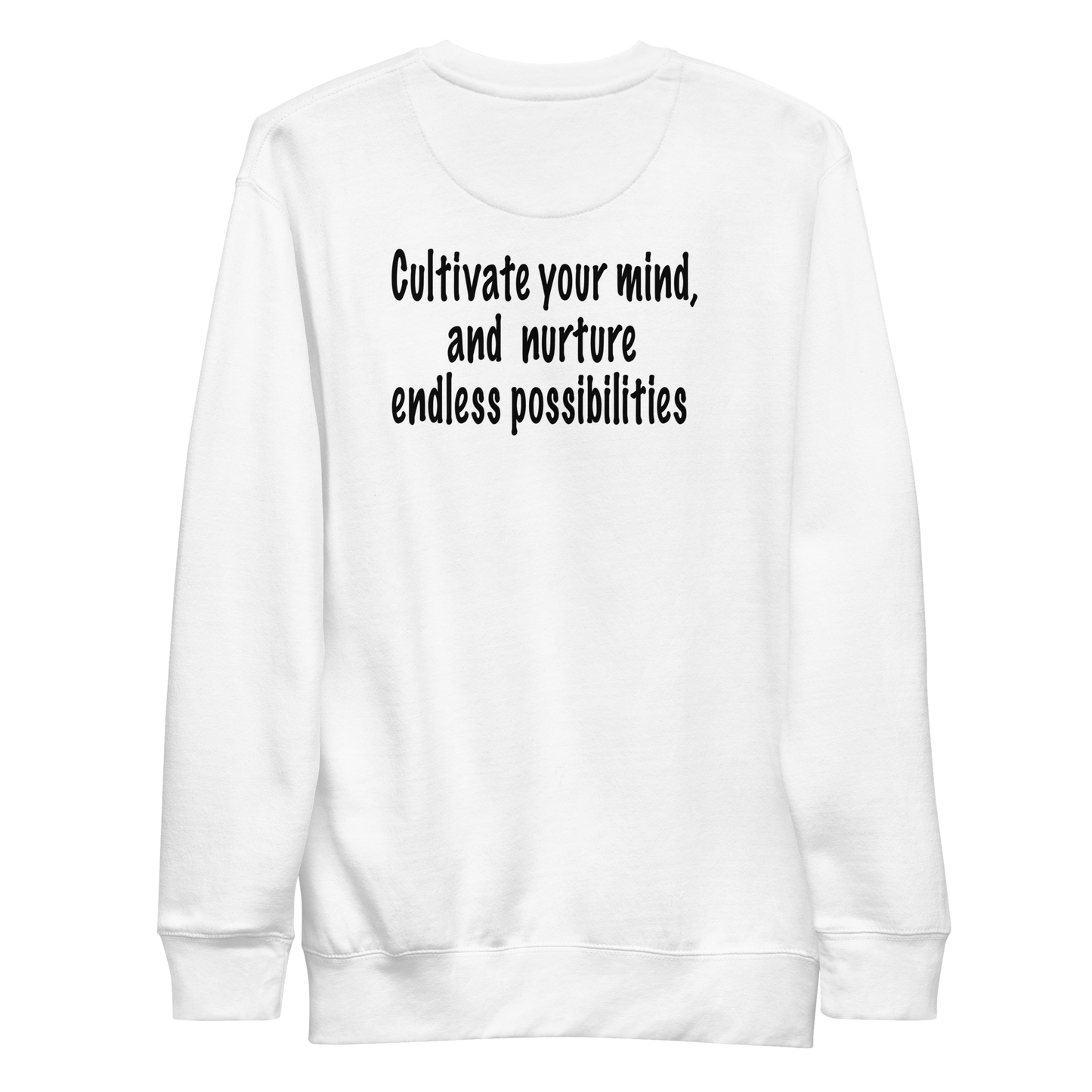 Grow Your Mind Unisex Premium Sweatshirt